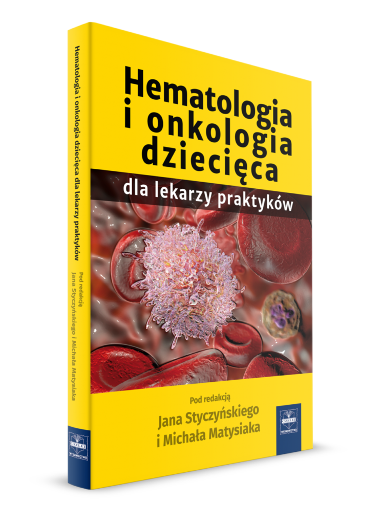 Kompendium „hematologia I Onkologia Dziecięca Dla Lekarzy Praktyków” Już W Sprzedaży Ptohd 3888