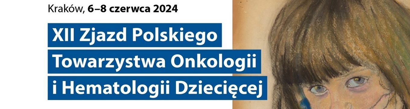 Już wkrótce! XII Zjazd Polskiego Towarzystwa Onkologii i Hematologii Dziecięcej
