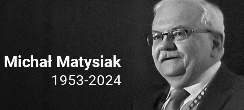 Odszedł prof. Michał Matysiak