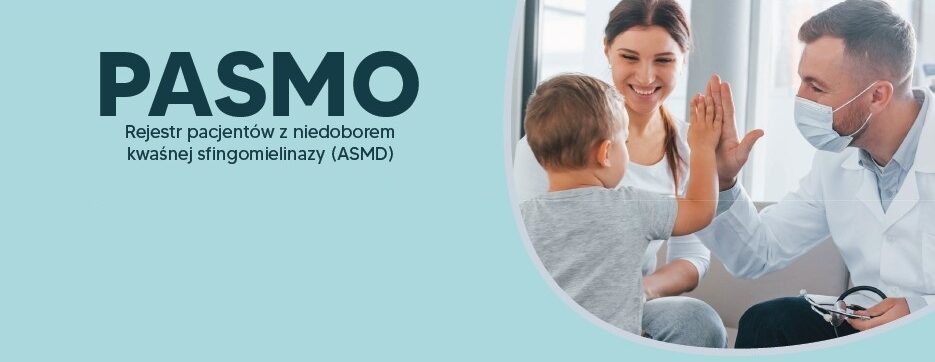 PASMO. Rejestr pacjentów z niedoborem kwaśnej sfingomielinazy (ASMD)