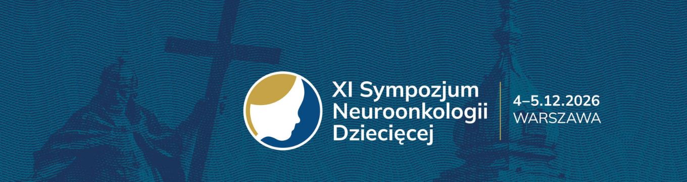 XI Sympozjum Neuroonkologii Dziecięcej